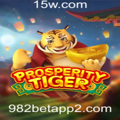 Explorando o Maravilhoso Mundo de ProsperityTiger no 982bet App